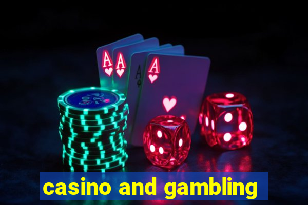 casino and gambling