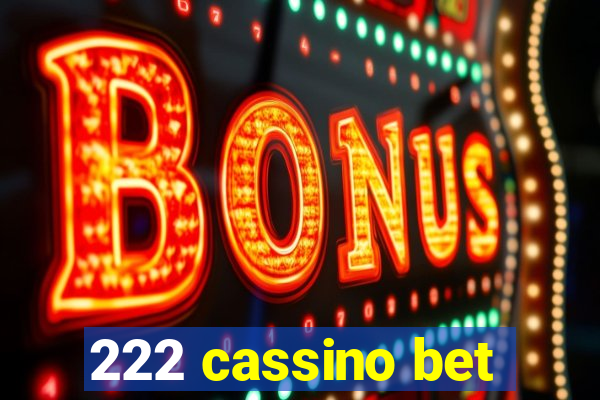 222 cassino bet