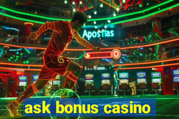 ask bonus casino