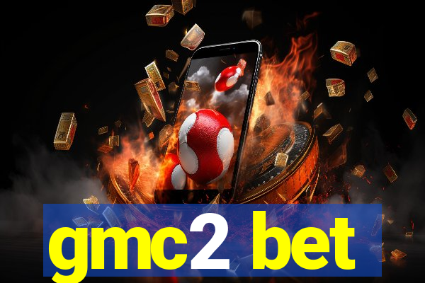 gmc2 bet