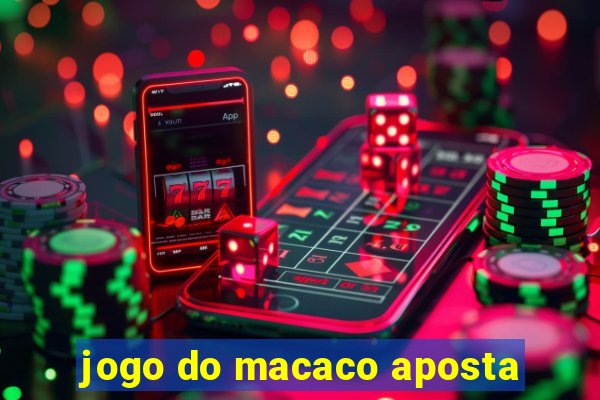 jogo do macaco aposta