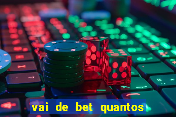 vai de bet quantos saques por dia