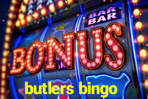 butlers bingo