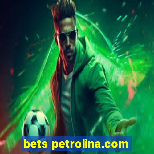 bets petrolina.com