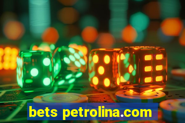 bets petrolina.com