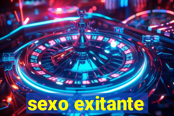 sexo exitante