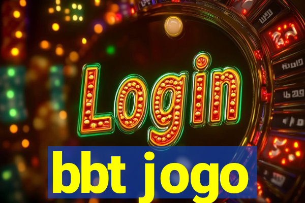 bbt jogo