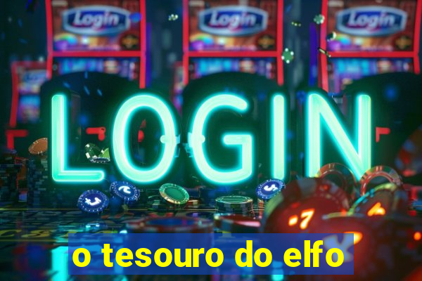 o tesouro do elfo