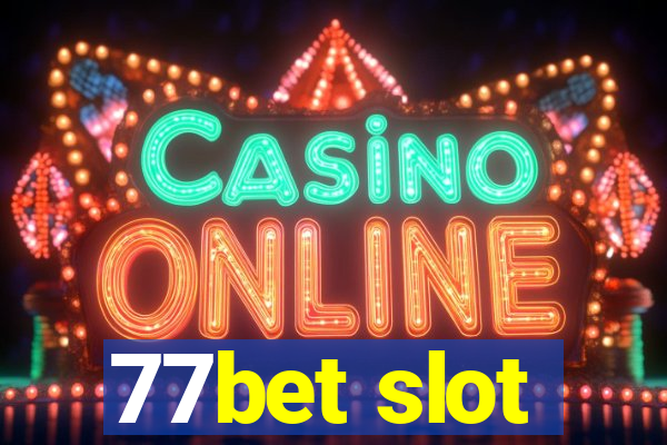 77bet slot