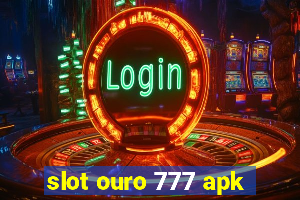 slot ouro 777 apk