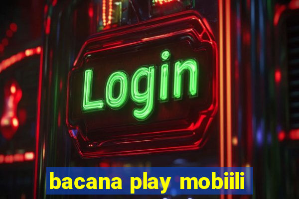 bacana play mobiili