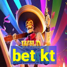 bet kt