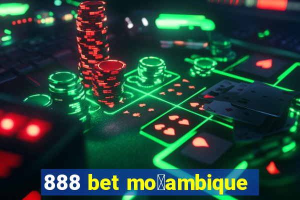 888 bet mo莽ambique