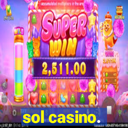 sol casino.