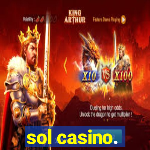 sol casino.