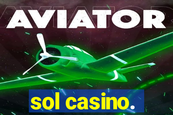 sol casino.