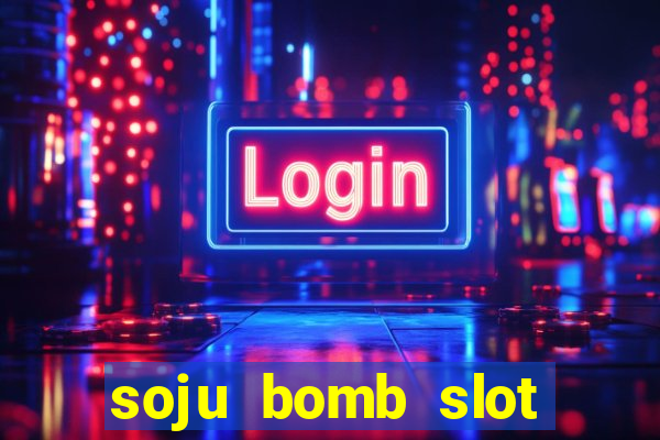 soju bomb slot free play