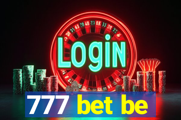 777 bet be