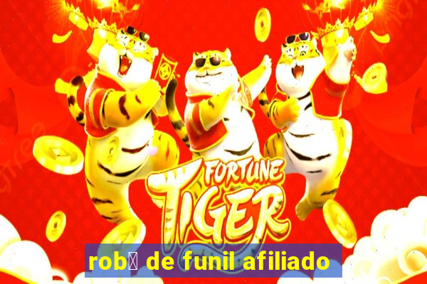 rob么 de funil afiliado