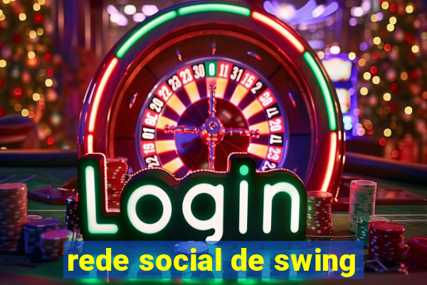 rede social de swing