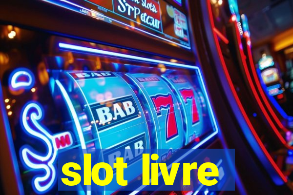 slot livre