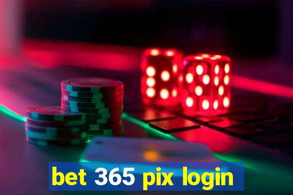 bet 365 pix login