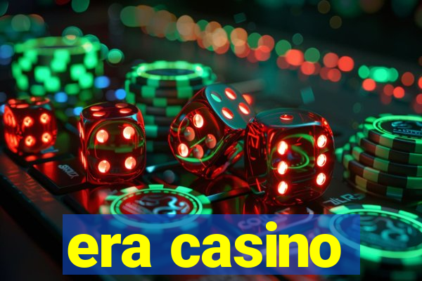 era casino