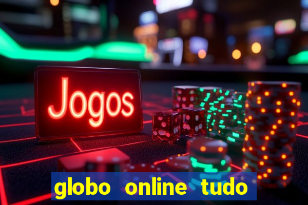 globo online tudo absolutamente noticias