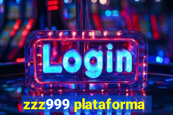 zzz999 plataforma