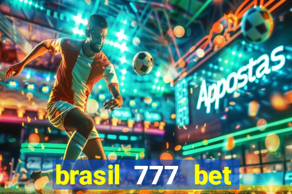 brasil 777 bet como jogar