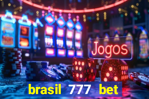 brasil 777 bet como jogar