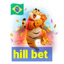 hill bet