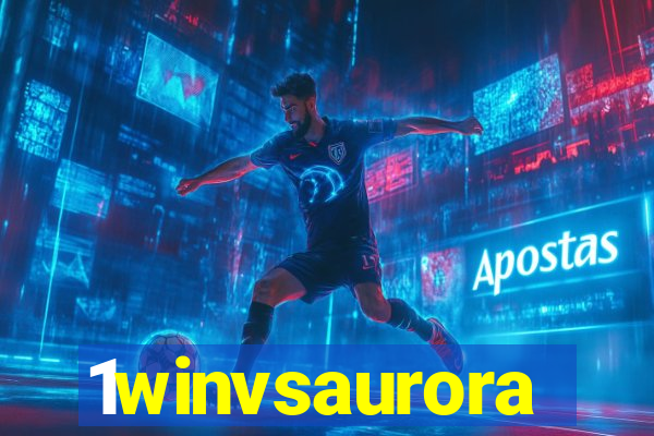 1winvsaurora