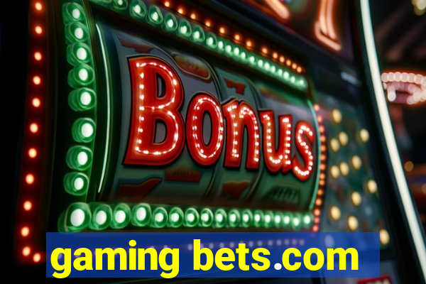 gaming bets.com