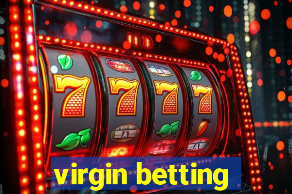 virgin betting