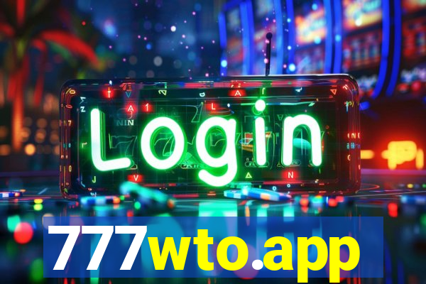 777wto.app