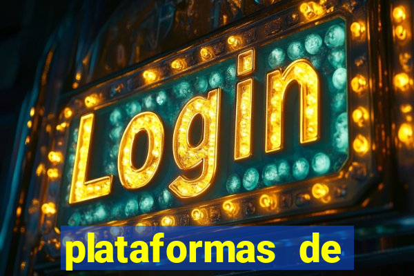 plataformas de jogos de aposta cassino