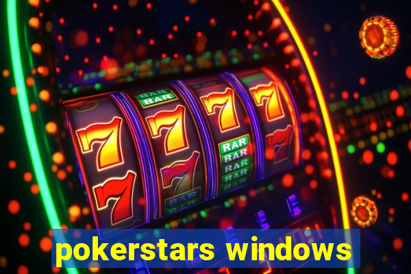 pokerstars windows