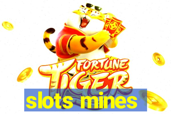 slots mines