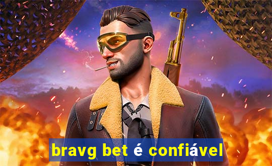 bravg bet é confiável