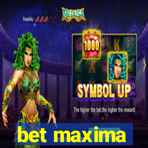 bet maxima