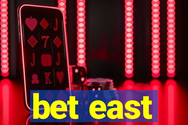 bet east