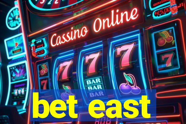 bet east