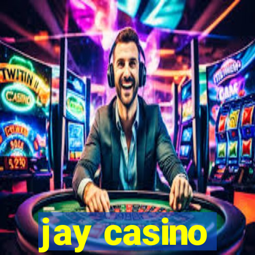 jay casino