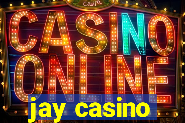 jay casino