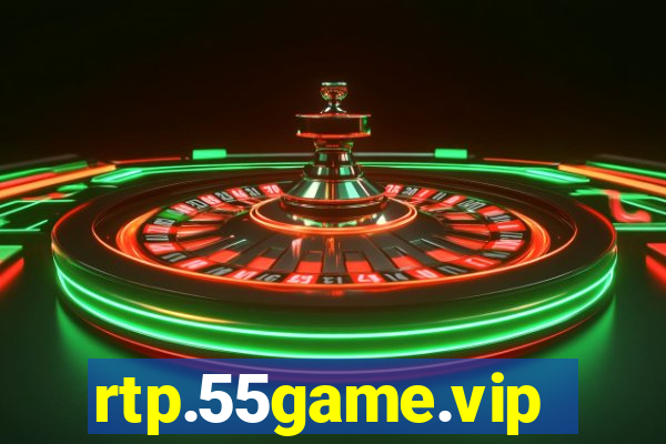 rtp.55game.vip