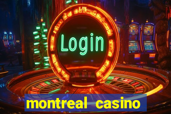 montreal casino online gambling