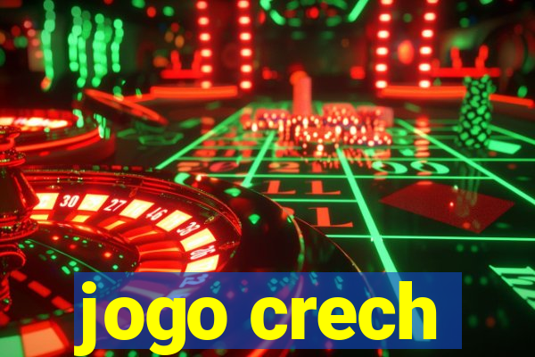 jogo crech