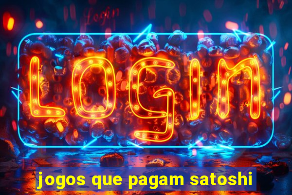 jogos que pagam satoshi