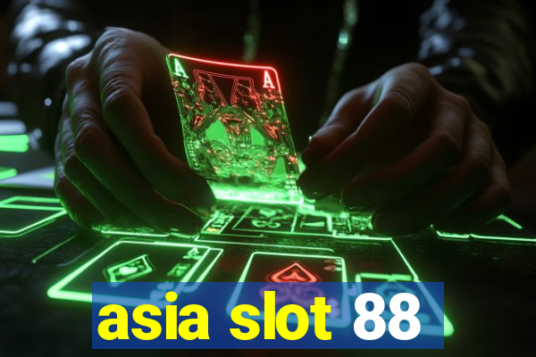 asia slot 88